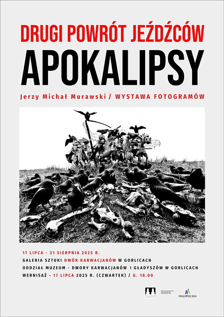 Jerzy Michał Murawski „Drugi Powrót Jeźdźców Apokalipsy” wystawa fotogramów Jerzy Michał Murawski „Drugi Powrót Jeźdźców Apokalipsy” wystawa fotogramów