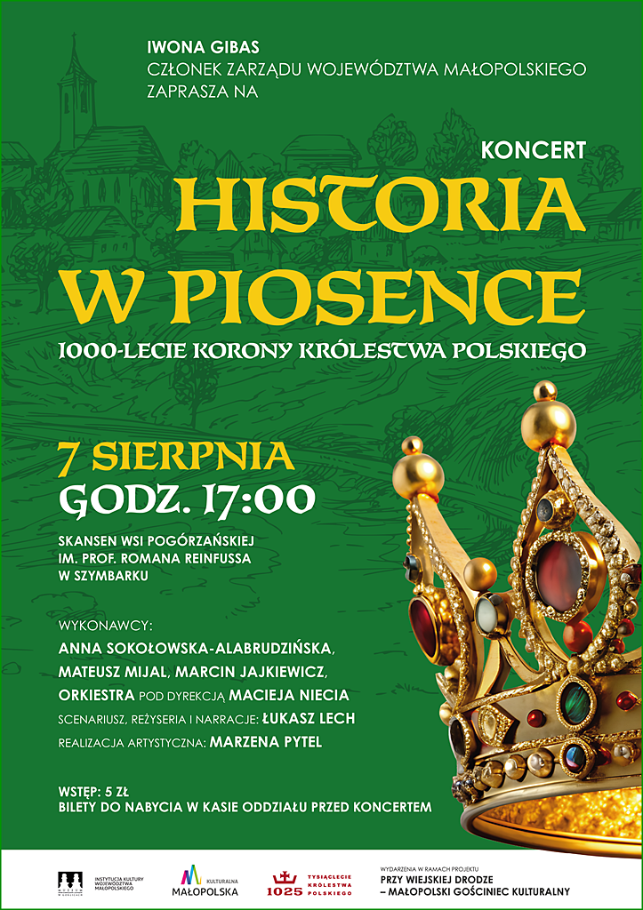 KONCERT „Historia w piosence” z okazji 1000-lecia Korony Królestwa Polskiego KONCERT „Historia w piosence” z okazji 1000-lecia Korony Królestwa Polskiego