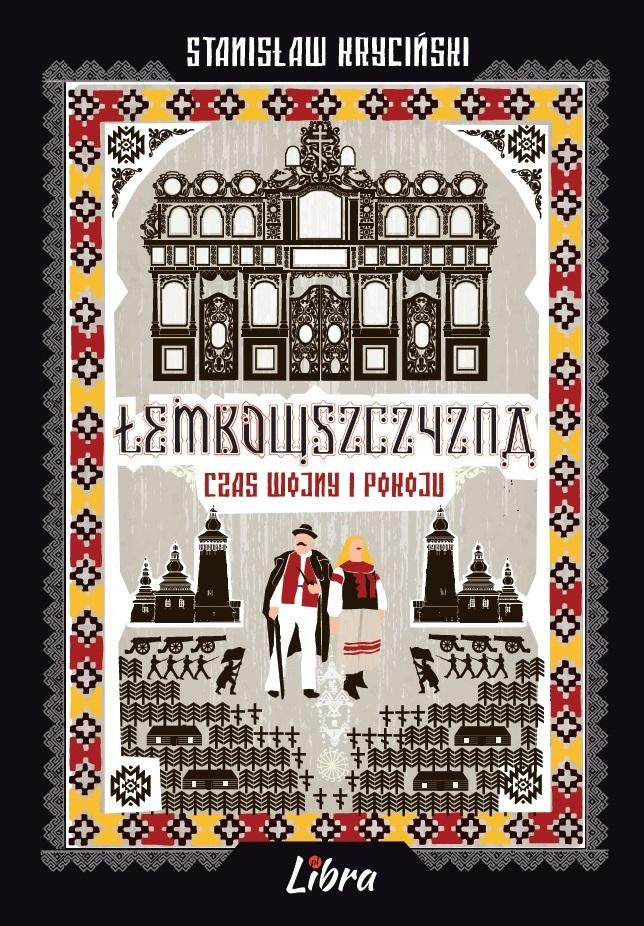 Promocja ksiażki „Łemkowszczyzna. Czas wojny i pokoju” Stanisława Krycińskiego Promocja ksiażki „Łemkowszczyzna. Czas wojny i pokoju” Stanisława Krycińskiego