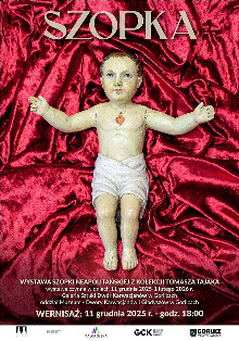 WYSTAWA SZOPKI NEAPOLITAŃSKIEJ Z KOLEKCJI TOMASZA TAJAKA